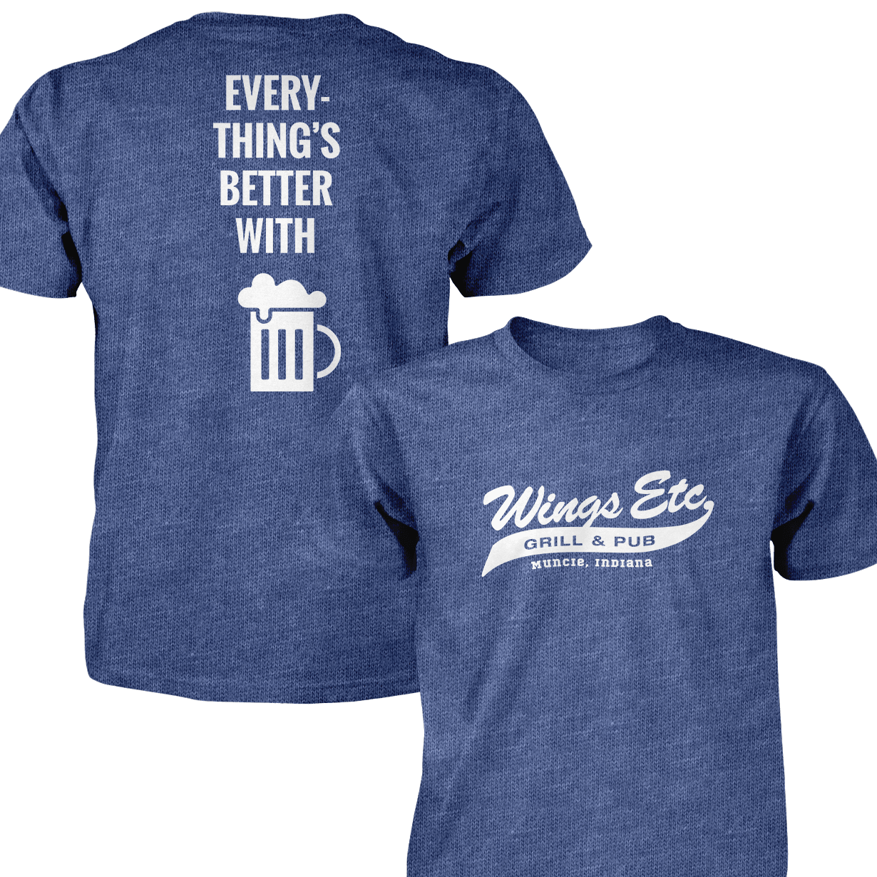 Wings Etc. Everythings Better - Next Level Premium Cvc Crew T-Shirt - Muncie Indiana