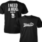 Need A Hug - Next Level Premium Cvc Crew T-Shirt