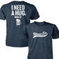 Need A Hug - Next Level Premium Cvc Crew T-Shirt