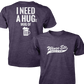 Need A Hug - Next Level Premium Cvc Crew T-Shirt